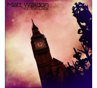 Audio Cd Matt Waldon - Not Too Late