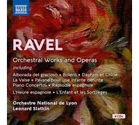 Orchestre National de Lyon; Leonard Slatkin - Maurice Ravel: Orchestral Works and Operas (Boxed Set)