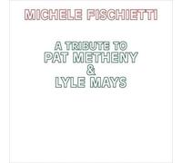 Audio Cd Michele Fischietti - Tribute To Pat Metheny & Lyle Mays