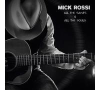 Audio Cd Mick Rossi - All The Saints And All The Souls