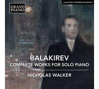 Audio Cd Mily Balakirev - Complete Works For Solo Piano (6 Cd)