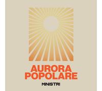 Ministri - Aurora Popolare