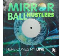 Audio Cd Mirror Ball Hustlers - Here Comes My Love