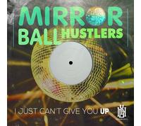 Audio Cd Mirror Ball Hustlers - Just Can't Give You Up