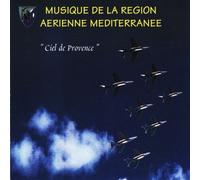 Audio Cd Musique De La Region Aerienne Mediterranee - Ciel De Provence
