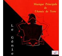 Musique Principale De L'Armee De Terre - Anthologie No4 : Le Genie