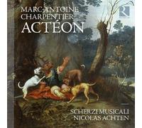 Audio Cd Nicolas Achten / Scherzi Musicali: Marc-Antoine Charpentier - Acteon