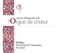 Concerts D'Inauguration A La Basilique Notre-Dame - Orbachoeur (Audio Cd)