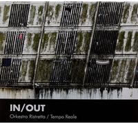 Audio Cd Orkestra Ristretta/Tempo Reale - In / Out