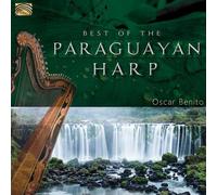 Oscar Benito Best of the Paraguayan Harp (CD) Album