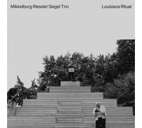 Palle Mikkelborg; Michael Riessler; Wayne Siegel - Mikkelborg Riessler Siegel Trio - Louisiana Ritual