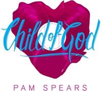 Child Of God - Pam Spears (Audio Cd)