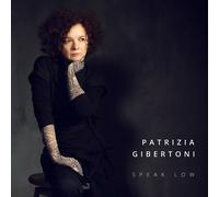 Patrizia Gibertoni – Speak Low – CD