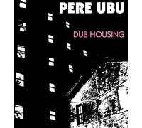 Audio Cd Pere Ubu - Dub Housing