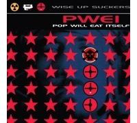 Pop Will Eat Itself - Wise Up Suckers - Cd