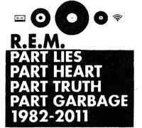 Part Lies,Part Heart,Part Truth,Part Garbage 1982-2011 (2 Cd) - R.E.M (Audio Cd)