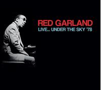 Garland Red - Live Under The Sky '78