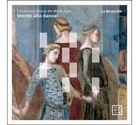 Audio Cd Reverdie (La): Venite Alla Danza