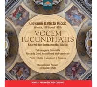 Anna Piroli; Maria Chiara Gallo; Massimo Lombardi; Alessandro Ravasio; Estrovagante Ensemble; Riccardo Doni - Giovanni Battista Riccio - Vocem Iucunditatis - Sacred and Instrumental Music