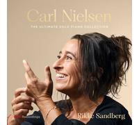 Audio Cd Rikke Sandberg: Carl Nielsen - The Ultimate Solo Piano Collection (3 Cd