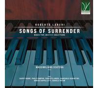 Audio Cd Roberto Laneri - Songs Of Surrender, Music For (Mostly) Solo Piano