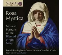 Audio Cd Rosa Mystica: Musical Portraits Of The Blessed Virgin Mary