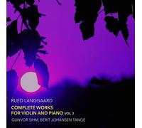 Audio Cd Rued Langgaard - Complete Works For Violin And Piano, Vol. 3