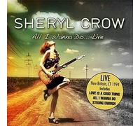 Audio Cd Sheryl Crow - All I Wanna Do... Live