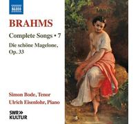 Simon Bode; Ulrich Eisenlohr - Johannes Brahms: Complete Songs, Vol. 7 (Die schone Magelone, Op. 33)