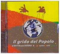 Audio Cd Sivy Bruno Siviero & La Popolare Eventi Band - Il Grido Del Popolo