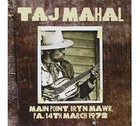 Main Point Bryn Mawr Pa 14th March 1972 - Taj Mahal (Audio Cd)