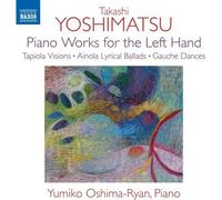 Audio Cd Takashi Yoshimatsu - Piano Works For The Left Hand