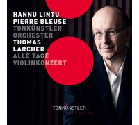 Audio Cd Thomas Larcher - Alle Tage, Violin Konzert