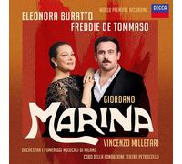 Eleonora Buratto Freddie De Tommaso Coro del Teatro Petruzzelli di Bari Orchestra I Pomeriggi Musicali Vincenzo Milletar - Giordano: Marina