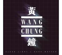 Wang Chung Clear Light / Dark Matter (CD)