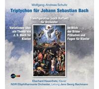 Audio Cd Wolfgang-Andreas Schultz - Triptychon Fur Johann Sebastian Bach