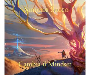 AUDIO CORSO cd ebook libro CAMBIA IL MINDSET motivazione pnl crescita personale