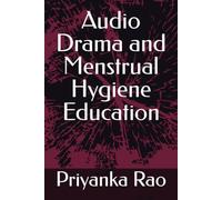 Audio Drama and Menstrual Hygiene Education