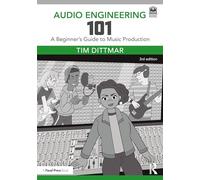 Audio Engineering 101: A Beginner's Guide to Music Production