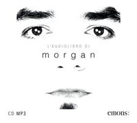 (AUDIO) LIBRO DI MORGAN (L') - Castoldi Marco Morgan - 2020 - Emons Edizioni