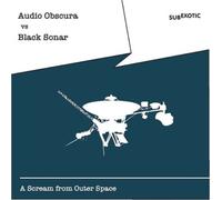 Audio Obscura vs. Black Sonar A Scream from Outer Space (CD) Album
