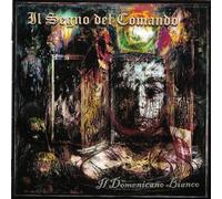Audio Segno Del Comando (Il) - Il Domenicano Bianco (CD)