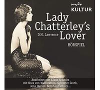 Claudia J. Leist Lady Chatterley's Lover (Hörspiel MDR Kultur) (CD)