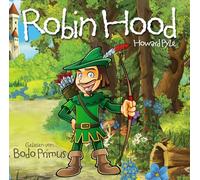 Gelesen Von Bodo Primus Robin Hood Von Howard Pyle (CD)