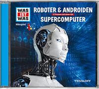Dr. Manfred Baur Folge 07: Roboter & Androiden/Supercomputer (CD)
