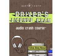 Audiolearn Content Team Driver's License Exam Audio Crash Course (Tascabile)