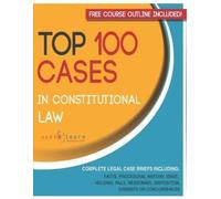 Audiolearn Legal Content Team Top 100 Cases in Constitutional Law (Tascabile)