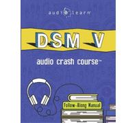 Audiolearn Medical Content Team DSM v Audio Crash Course (Tascabile)