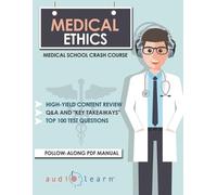 Audiolearn Medical Content Team Medical Ethics (Tascabile)