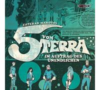 Audiolibro - Esteban Maroto - Die 5 Von Terra-im Auftrag Des Unendlichen (2 Cd)